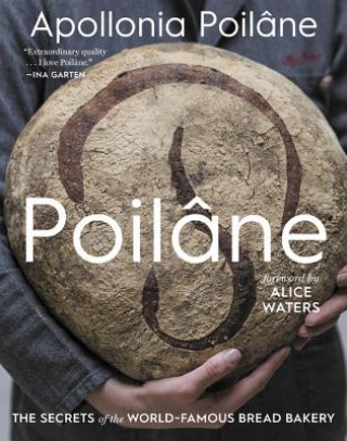 Książka Poilane: The Secrets of the World-Famous Bread Bakery Apollonia Poilane