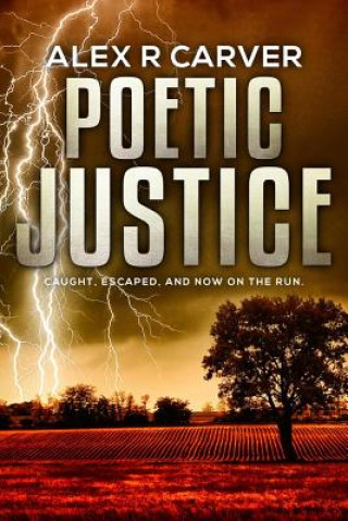 Carte Poetic Justice Alex R. Carver