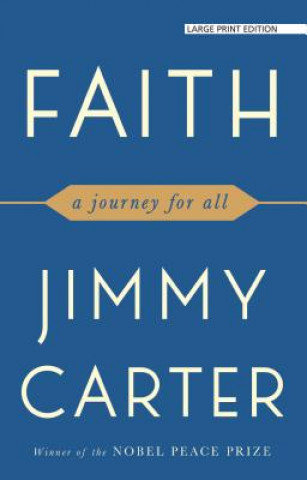 Carte Faith: A Journey for All Jimmy Carter