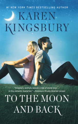Könyv To the Moon and Back Karen Kingsbury