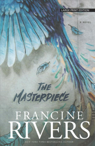 Könyv The Masterpiece Francine Rivers