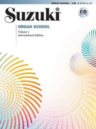 Könyv SUZUKI ORGAN SCHOOL 1 WITH CD Shinichi Suzuki