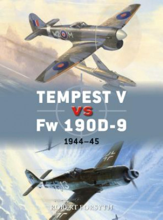 Kniha Tempest V vs Fw 190D-9 Robert Forsyth