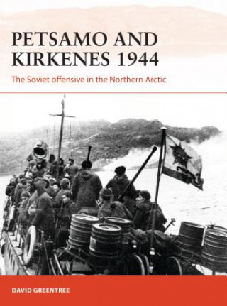 Kniha Petsamo and Kirkenes 1944 David Greentree