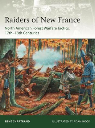 Książka Raiders from New France Rene Chartrand