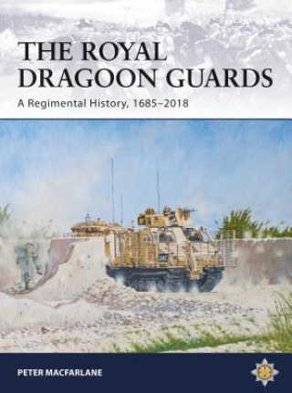 Kniha Royal Dragoon Guards Peter Macfarlane