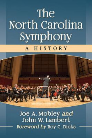 Kniha North Carolina Symphony Joe A. Mobley