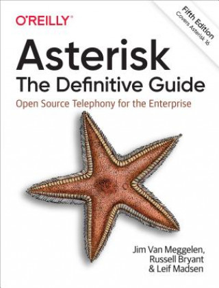 Книга Asterisk: The Definitive Guide Jim van Meggelen