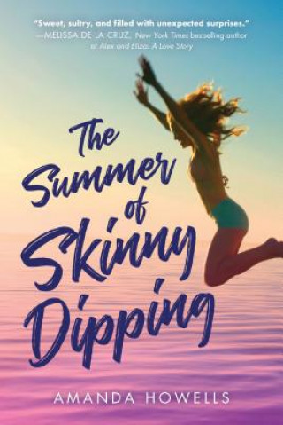 Libro The Summer of Skinny Dipping Amanda Howells