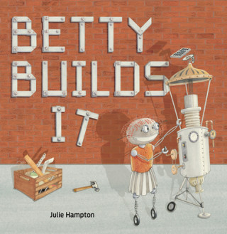 Könyv Betty Builds It Julie Hampton