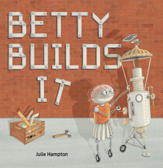 Book Betty Builds It Julie Hampton