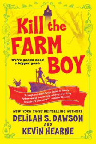 Knjiga Kill the Farm Boy Kevin Hearne