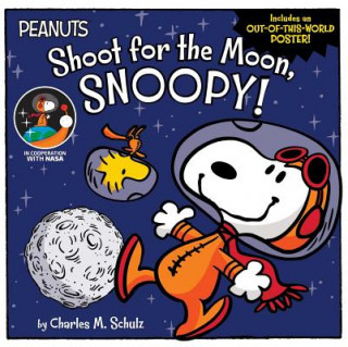 Carte Shoot for the Moon, Snoopy! Charles M. Schulz
