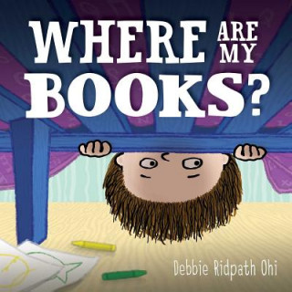 Książka Where Are My Books? Debbie Ridpath Ohi