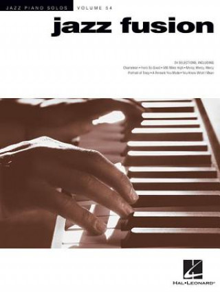 Kniha Jazz Fusion: Jazz Piano Solos Series Volume 54 Hal Leonard Corp