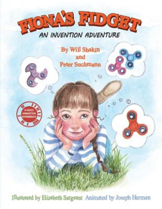 Könyv Fiona's Fidget: An Invention Adventurevolume 1 William Shakin