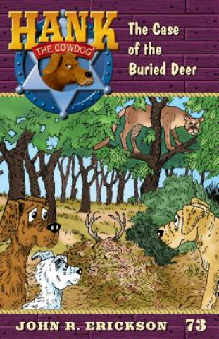 Könyv The Case of the Buried Deer John R. Erickson