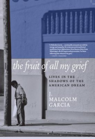 Knjiga Fruit Of All My Grief J. Malcom Garcia