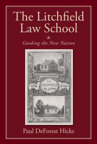 Livre Litchfield Law School Paul DeForest Hicks