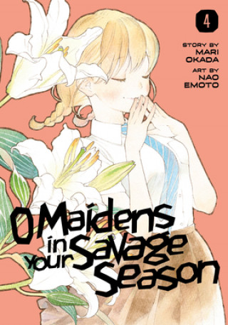 Livre O Maidens In Your Savage Season 4 Mari Okada