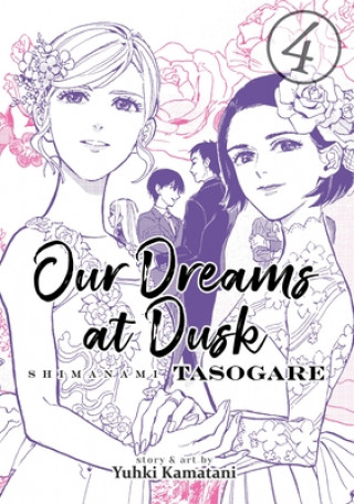 Könyv Our Dreams at Dusk: Shimanami Tasogare Vol. 4 Yuhki Kamatani
