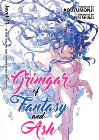 Carte Grimgar of Fantasy and Ash (Light Novel) Vol. 11 Ao Jyumonji