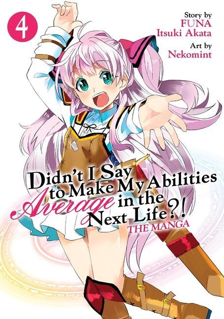 Carte Didn't I Say to Make My Abilities Average in the Next Life?! (Manga) Vol. 4 Funa