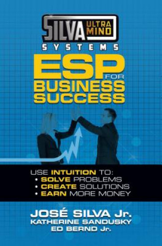 Könyv Silva Ultramind Systems ESP for Business Success Jose Silva