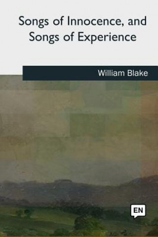 Knjiga Songs of Innocence, and Songs of Experience William Blake