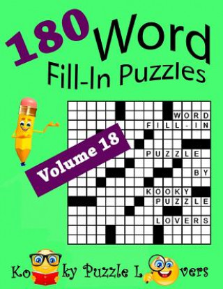 Book Word Fill-In Puzzles, Volume 18, 180 Puzzles Kooky Puzzle Lovers