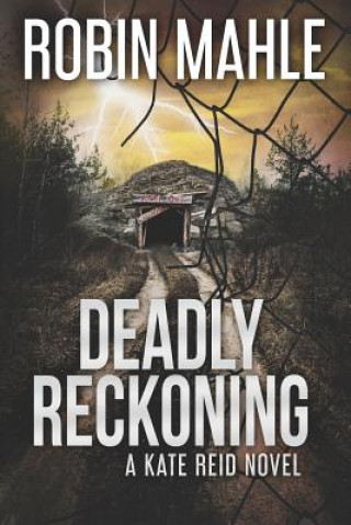 Knjiga Deadly Reckoning Robin Mahle