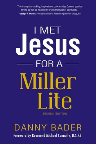 Книга I Met Jesus for a Miller Lite Michael Connolly Osfs