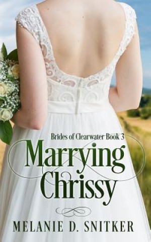 Βιβλίο Marrying Chrissy Melanie D Snitker