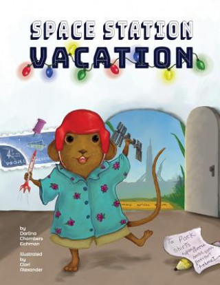 Kniha Space Station Vacation Darlina Chambers Eichman