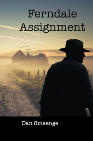 Knjiga Ferndale Assignment Dan Smeenge