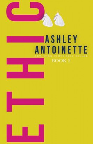 Knjiga Ethic 2 Ashley Antoinette