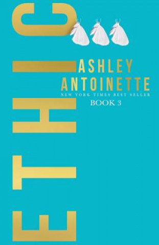 Książka Ethic 3 Ashley Antoinette