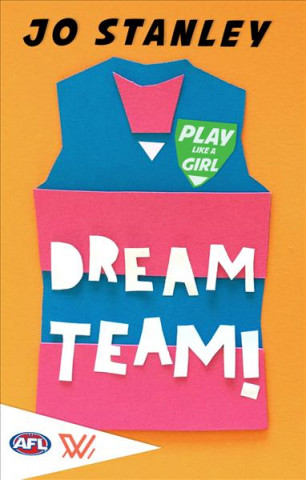 Książka Play Like a Girl: Dream Team Jo Stanley