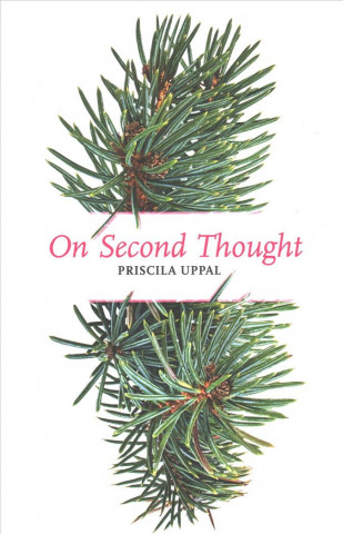 Knjiga On Second Thought Priscila Uppal