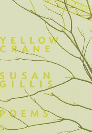 Knjiga Yellow Crane Susan Gillis