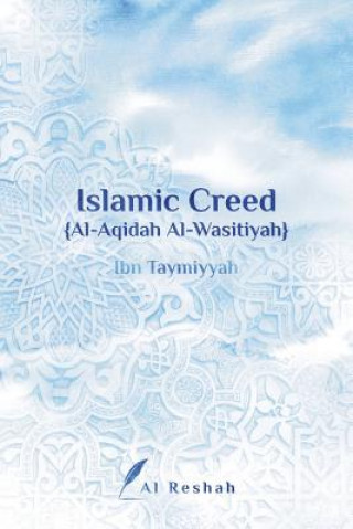 Книга Islamic Creed {al-Aqidah Al-Wasitiyah} Al Reshah