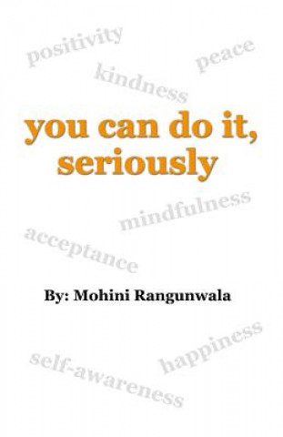 Knjiga you can do it, seriously. Mohini Rangunwala