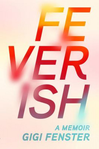 Knjiga Feverish Gigi Fenster