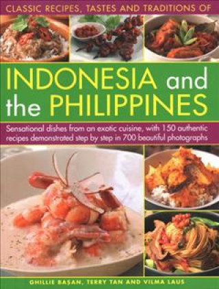 Kniha Indonesia and the Philippines, Classic Tastes and Traditions of Ghillie Basan