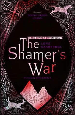 Carte Shamer's War: Book 4 Lene Kaaberbol