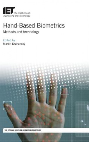 Carte Hand-Based Biometrics: Methods and Technology Martin Drahansky