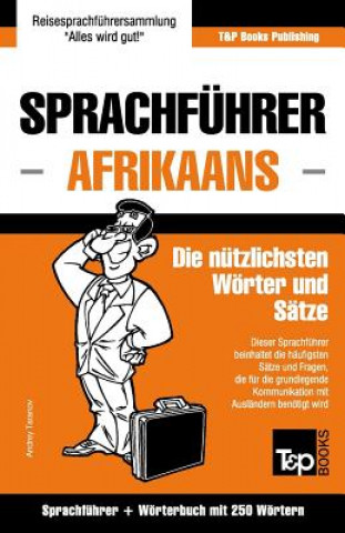Könyv Sprachfuhrer Deutsch-Afrikaans und Mini-Woerterbuch mit 250 Woertern Andrey Taranov
