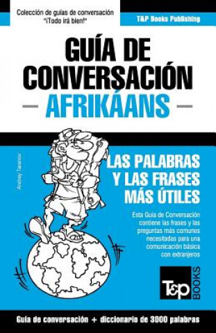 Carte Guia de Conversacion Espanol-Afrikaans y vocabulario tematico de 3000 palabras Andrey Taranov