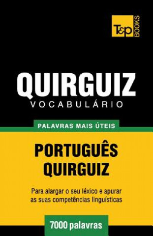 Kniha Vocabulario Portugues-Quirguiz - 7000 palavras mais uteis Andrey Taranov