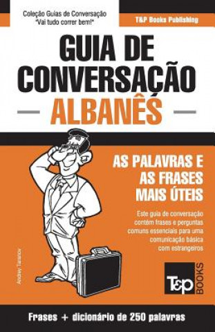 Kniha Guia de Conversacao Portugues-Albanes e mini dicionario 250 palavras Andrey Taranov